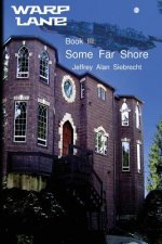 Warp Lane Book 3: Some Far Shore