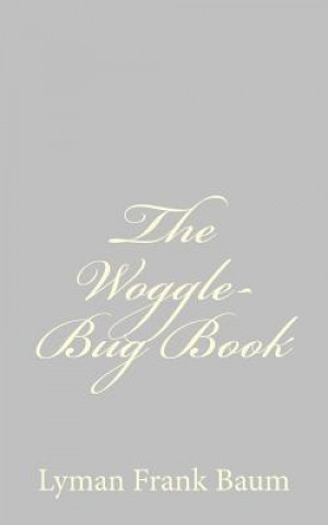 The Woggle-Bug Book