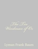 The Tin Woodman of Oz