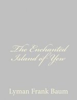The Enchanted Island of Yew