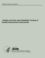 Validity and Inter-rater Reliability Testing of Quality Assessment Instruments