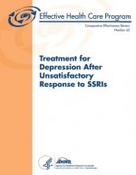 Treatment for Depression After Unsatisfactory Response to SSRIs: Comparative Effectiveness Review Number 62