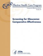 Screening for Glaucoma: Comparative Effectiveness: Comparative Effectiveness Review Number 59