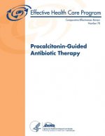 Procalcitonin-Guided Antibiotic Therapy: Comparative Effectiveness Review Number 78