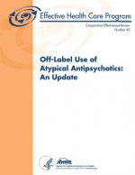 Off-Label Use of Atypical Antipsychotics: An Update: Comparative Effectiveness Review Number 43