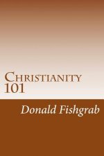 Christianity 101: Basics Every Christian Needs To Know