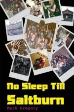 No Sleep Till Saltburn: Adventures On The Edge Of The New Wave Of British Heavy Metal