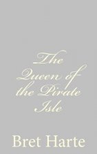 The Queen of the Pirate Isle