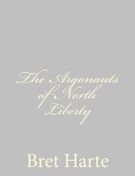 The Argonauts of North Liberty