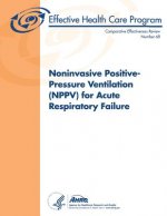 Noninvasive Positive-Pressure Ventilation (NPPV) for Acute Respiratory Failure: Comparative Effectiveness Review Number 68