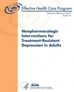 Nonpharmacologic Interventions for Treatment-Resistant Depression in Adults: Comparative Effectiveness Review Number 33