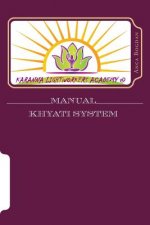 Manual Khyati System: Karanna Lightworkers Academy (C)