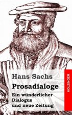Prosadialoge: Ein wünderlicher Dialogus und neue Zeitung