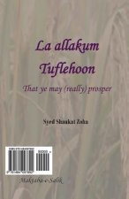 La Allakum Tuflehoon: That Ye May (Really) Prosper