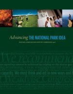 Advancing the National Park Idea: National Parks Second Century Commission report