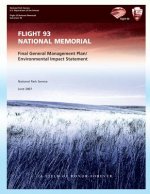 Flight 93 National Memorial: Final General Management Plan/Environmental Impact Statement