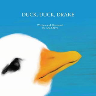 Duck, Duck, Drake