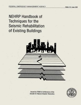 NEHRP Handbook of Techniques for the Seismic Rehabilitation of Existing Buildings (FEMA 172)