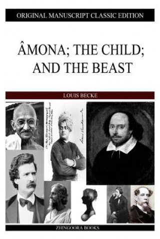 Amona; The Child; And The Beast