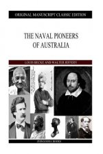 The Naval Pioneers Of Australia