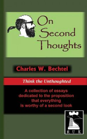 On Second Thoughts: Think the Unthoughted