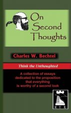 On Second Thoughts: Think the Unthoughted