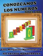 Conozcamos Los Numeros Nivel Uno: Lectoescritura de Numeros Para Cuatro Anos