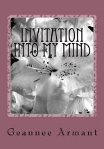 Invitation Into My Mind