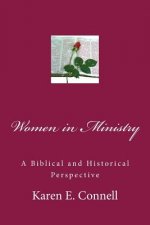 women In Ministry: A Biblical and Historical Perspective