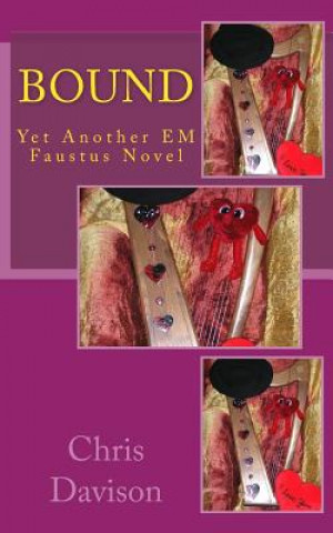 Bound: Yet Another EM Faustus Novel