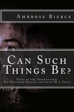 Can Such Things Be: Tales of the Supernatural