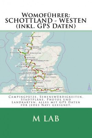 Womoführer: SCHOTTLAND - WESTEN (inkl. GPS Daten)