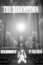 The Redemption: Bloody Palms