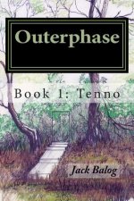 Outerphase: Book 1: Tenno