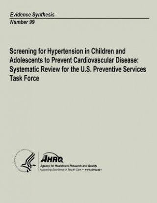 Screening for Hypertension in Children and Adolescents to Prevent Cardiovascular Disease: Systematic Review for the U.S. Preventive Services Task Forc