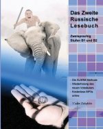 Das Zweite Russische Lesebuch: Stufen B1 und B2 Zweisprachig mit Russisch-deutscher Übersetzung