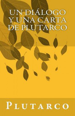Un diálogo y una carta de Plutarco