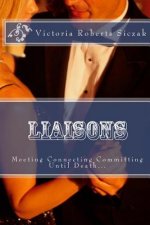 Liaisons: Meeting Connecting Committment