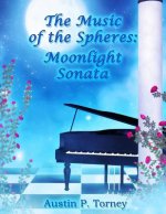 The Music of the Spheres: Moonlight Sonata