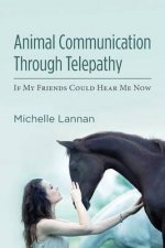 ANIMAL COMMUNICATION THROUGH TELEPATHY