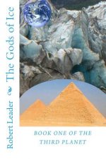 The Gods of Ice: The Fifth Planet has been destroyed in the Holocaust War, and now the fate of Earth, The Third Planet, rests with Rave