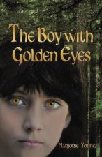 The Boy with Golden Eyes