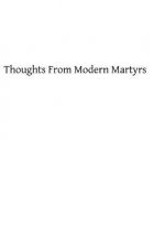 Thoughts From Modern Martyrs