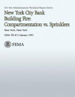New York City Bank Building Fire: Compartmentation vs. Sprinklers