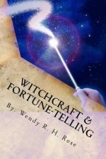 Witchcraft & Fortune-Telling: What The Bible Says About Witchcraft