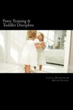 Potty Training & Toddler Discipline: 2 Books To Help Make Life Easier
