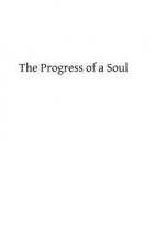 The Progress of a Soul: or Letters of a Convert