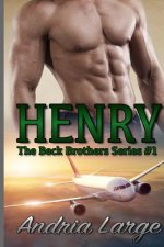 Henry (The Beck Brothers): The Beck Brothers Series