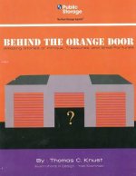 Behind The Orange Door