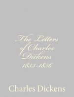 The Letters of Charles Dickens 1833-1856